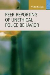 book Peer Reporting of Unethical Police Behavior