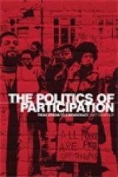 book The Politics of Participation : From Athens to E-Democracy