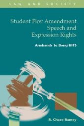 book Student First Amendment Speech and Expression Rights : Armbands to Bong HiTS