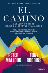 book El camino: Acelera tu viaje hacia la libertad financiera