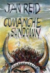 book Comanche Sundown : A Novel