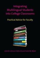 book Integrating Multilingual Students into College Classrooms : Practical Advice for Faculty