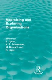 book Appraising and Exploring Organisations (Routledge Revivals)