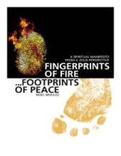 book Fingerprints of Fire, Footprints of Peace : A Spiritual Manifesto from a Jesus Perspective