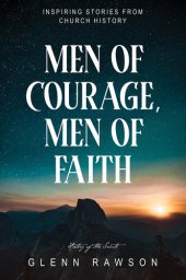 book Men of Courage, Men of Faith