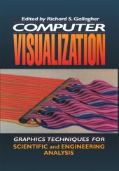 book Computer Visualization: Graphics Techniques for Engineering and Scientific Analysis