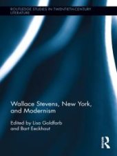 book Wallace Stevens, New York, and Modernism