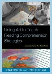 book Using Art to Teach Reading Comprehension Strategies : Lesson Plans for Teachers