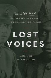 book Lost Voices: The Untold Stories of America's World War I Veterans and Their Families