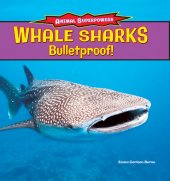 book Whale Sharks: Bullet-Proof!