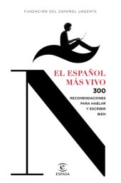 book El español más vivo: 300 recomendaciones para hablar y escribir bien