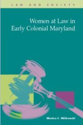 book Women at Law in Early Colonial Maryland