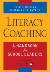 book Literacy Coaching : A Handbook for School Leaders