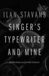 book Singer's Typewriter and Mine : Reflections on Jewish Culture