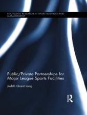 book Public-Private Partnerships for Major League Sports Facilities