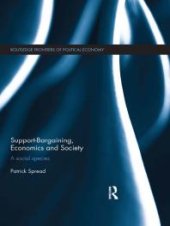 book Support-Bargaining, Economics and Society : A Social Species