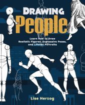 book Drawing People: Learn How to Draw Realistic Figures, Expressive Poses, and Lifelike Portraits