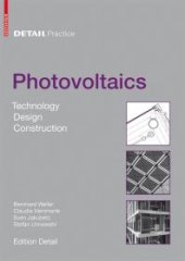 book Detail Practice: Photovoltaics : Technology, Architecture, Installation