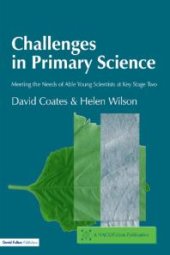 book Challenges in Primary Science : Meeting the Needs of Able Young Scientists at Key Stage Two