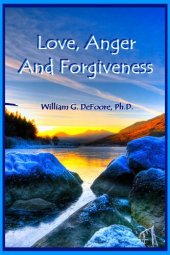 book Love, Anger and Forgiveness