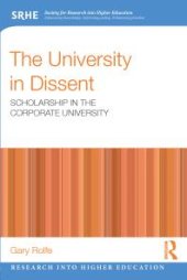 book The University in Dissent : Scholarship in the Corporate University