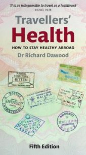 book Travellers' Health : How to Stay Healthy Abroad