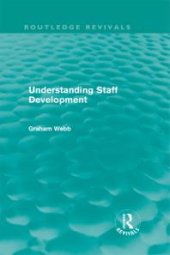 book Understanding Staff Development (Routledge Revivals)