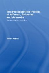 book The Philosophical Poetics of Alfarabi, Avicenna and Averroes : The Aristotelian Reception