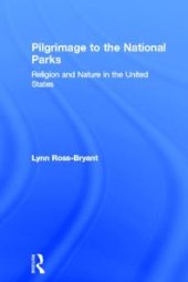 book Pilgrimage to the National Parks : Religion and Nature in the United States