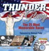 book Thunder and Glory : The 25 Most Memorable Races in Winston Cup History