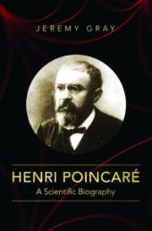 book Henri Poincaré : A Scientific Biography