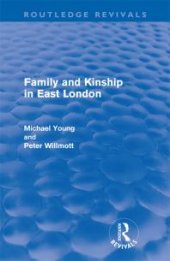 book Family and Kinship in East London