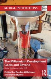 book The Millennium Development Goals and Beyond : Global Development After 2015