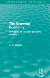 book The Growing Economy : Principles of Political Economy Volume II