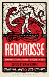 book Redcrosse: Remaking Religious Poetry for Today's World