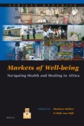 book Markets of Well-Being : Navigating Health and Healing in Africa