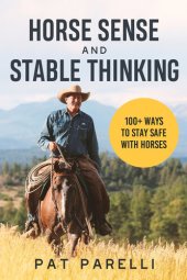 book Horse Sense and Stable Thinking: 100+ Ways to Stay Safe With Horses