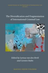 book The Diversification and Fragmentation of International Criminal Law