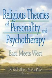 book Religious Theories of Personality and Psychotherapy : East Meets West