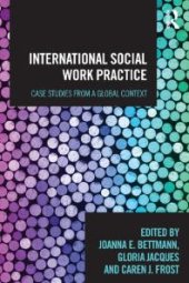 book International Social Work Practice : Case Studies from a Global Context