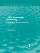 book The Controlled Economy (Routledge Revivals) : Principles of Political Economy Volume III