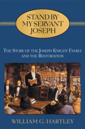 book Stand By My Servant Joseph: Story of the Joseph Knight Family