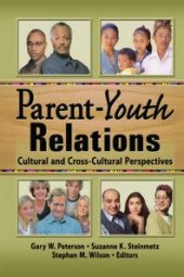 book Parent-Youth Relations : Cultural and Cross-Cultural Perspectives