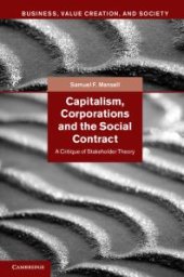 book Capitalism, Corporations and the Social Contract : A Critique of Stakeholder Theory