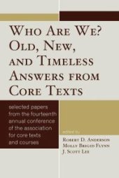 book Who Are We? Old, New, and Timeless Answers from Core Texts