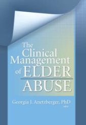 book The Clinical Management of Elder Abuse