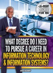 book What Degree Do I Need to Pursue a Career in Information Technology & Information Systems?