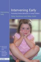 book Intervening Early : Promoting Positive Behaviour in Young Children