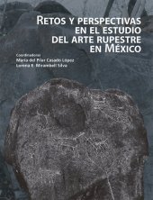 book Retos y perspectivas en el estudio del arte rupestre en México