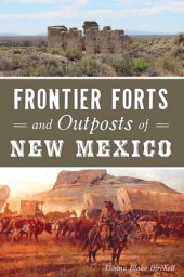 book Frontier Forts and Outposts of New Mexico